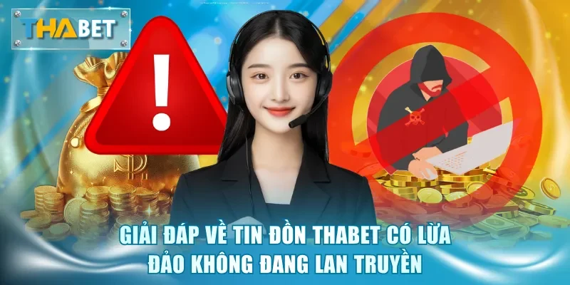 Thực Hư Thabet Có Lừa Đảo Không Từ Cộng Đồng Người Chơi