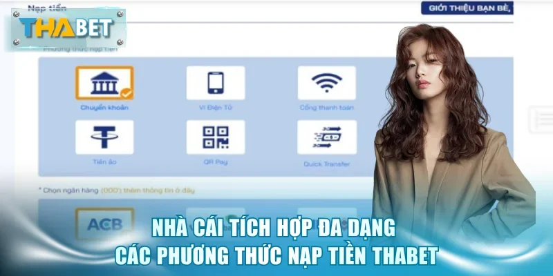 Nạp Tiền Thabet - 4 Phương Thức Hỗ Trợ, Tự Động < 30 Giây