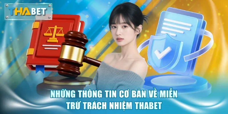 Miễn Trừ Trách Nhiệm Thabet - Đọc Kỹ Để Bảo Vệ Quyền Lợi