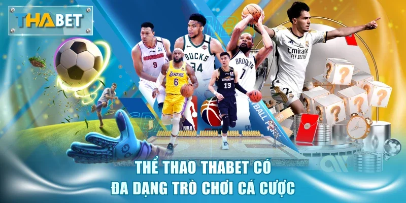 Thể Thao Thabet - Sôi Động Cùng 25,000 Sự Kiện Toàn Cầu