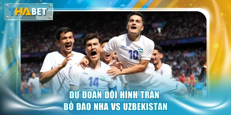 Soi Kèo Bồ Đào Nha vs Uzbekistan 0h00 24/6 Giải World Cup 2026